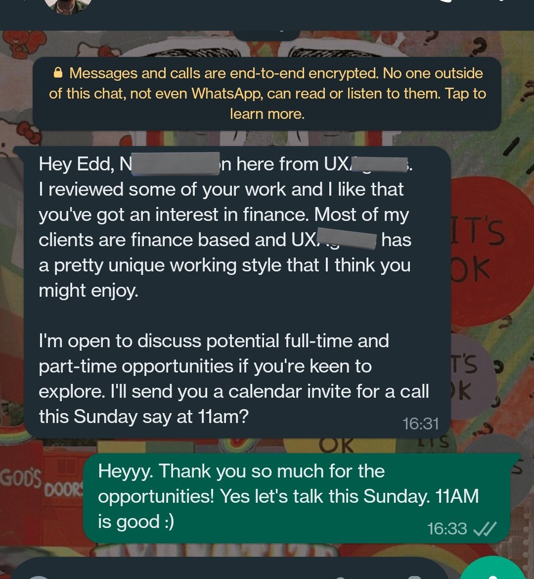 I DMed someone on LinkedIn, asking if he could review my portfolio. He's a Founder &amp; specializes in UI/UX.

Today he texted me asking if I'd be open for job opportunities!

The lesson is, don't be shy to reach out! You never know what's you gonna get :)