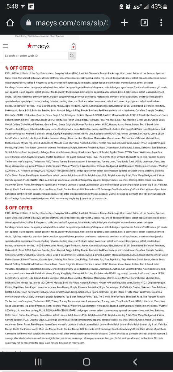 Um... <a href="/Macys/">Macy's</a>, you should list the things you CAN buy with coupons you send me instead of what you can't. Wasted my time at your store only to find out they don't work on a damn thing I wanted! Plus I was told to look up the exclusions on the website as they're not on the coupons.