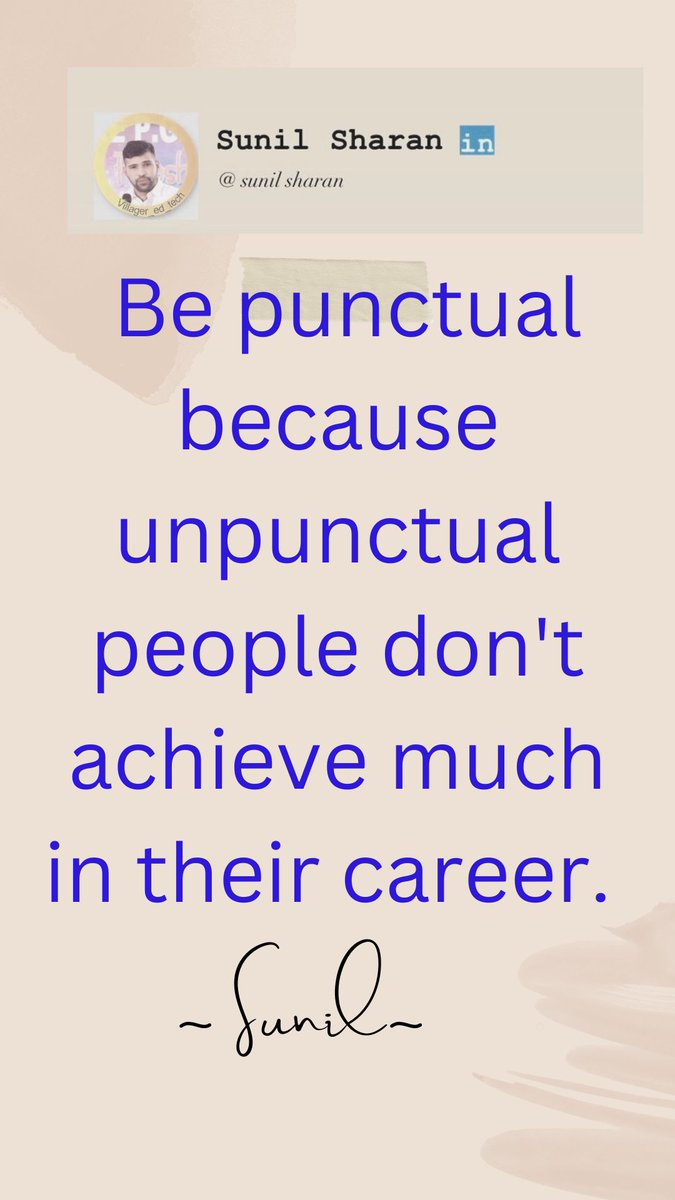 Sunil__Saharan's tweet photo. Be punctual because unpunctual people don't achieve much in their career. 

#motivation #sunilsaharan #Sunil #hustle #villager #villageredtech #inspiration #treading https://t.co/zgmsZ8KaCq
