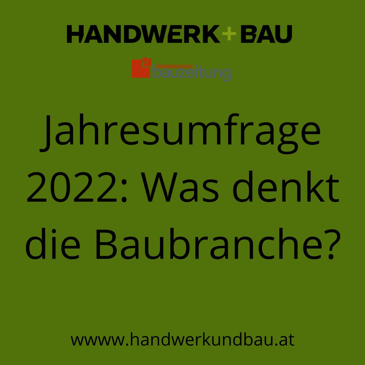 Rück- und Ausblick auf Themen, die die Baubranche bewegen. #Jahresumfrage #Baukosten #Digitalisierung #Fachräfte 
✅ Jetzt mitmachen! 👉 handwerkundbau.at/markt/oesterre…