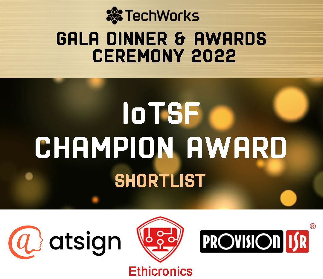 IoT Security Foundation (@iot_sf) on Twitter photo The IoT Security Foundation is pleased to announce the shortlist for the 2022 Champion Award: <a href="/atsigncompany/">Atsign</a> <a href="/ethicronics/">Ethicronics</a> <a href="/ProvisionISR/">Provision-ISR</a>
Sponsored by @5VMedia
The winner will be announced 8th December at the <a href="/TechworksHub/">TechWorks - The UK's Deep Tech Hub</a> Gala Dinner & Awards Cermony in central London.
#IoTSF The IoT Security Foundation is pleased to announce the shortlist for the 2022 Champion Award: <a href="/atsigncompany/">Atsign</a> <a href="/ethicronics/">Ethicronics</a> <a href="/ProvisionISR/">Provision-ISR</a>
Sponsored by @5VMedia
The winner will be announced 8th December at the <a href="/TechworksHub/">TechWorks - The UK's Deep Tech Hub</a> Gala Dinner & Awards Cermony in central London.
#IoTSF
