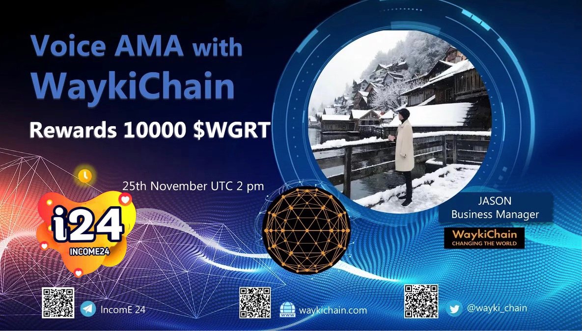lightcrypton's tweet photo. 🎙IncomE 24 is pleased to announce our next #AMA with WaykiChain On 25th November at 2:00 PM UTC 

💰Reward Pool : 10000 $WGRT

🏠Venue : https://t.co/JdYbIEmWX7
〽️Rules :
1️⃣ Follow 
@DaoMaxtan
 &amp; 
@wayki_chain

2️⃣ Like &amp; Retweet

#waykichain #DaoMaxtan #AMA https://t.co/njPZDtp4ti