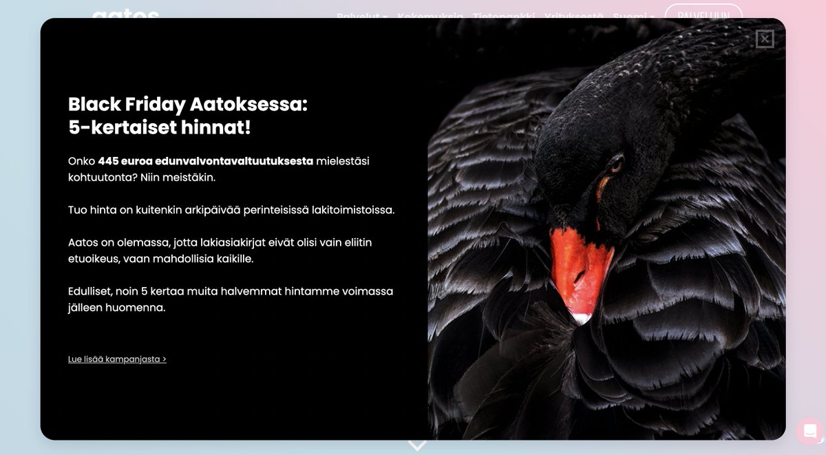 Anti Black Friday @ Aatos.app

Hintamme ovat tänään viisinkertaiset normaalista - eli samalla tasolla kuin perinteisillä lakitoimistoilla ympäri vuoden. 

Lisätietoa: aatos.app/tiedotteet/aat…

#antiblackfriday