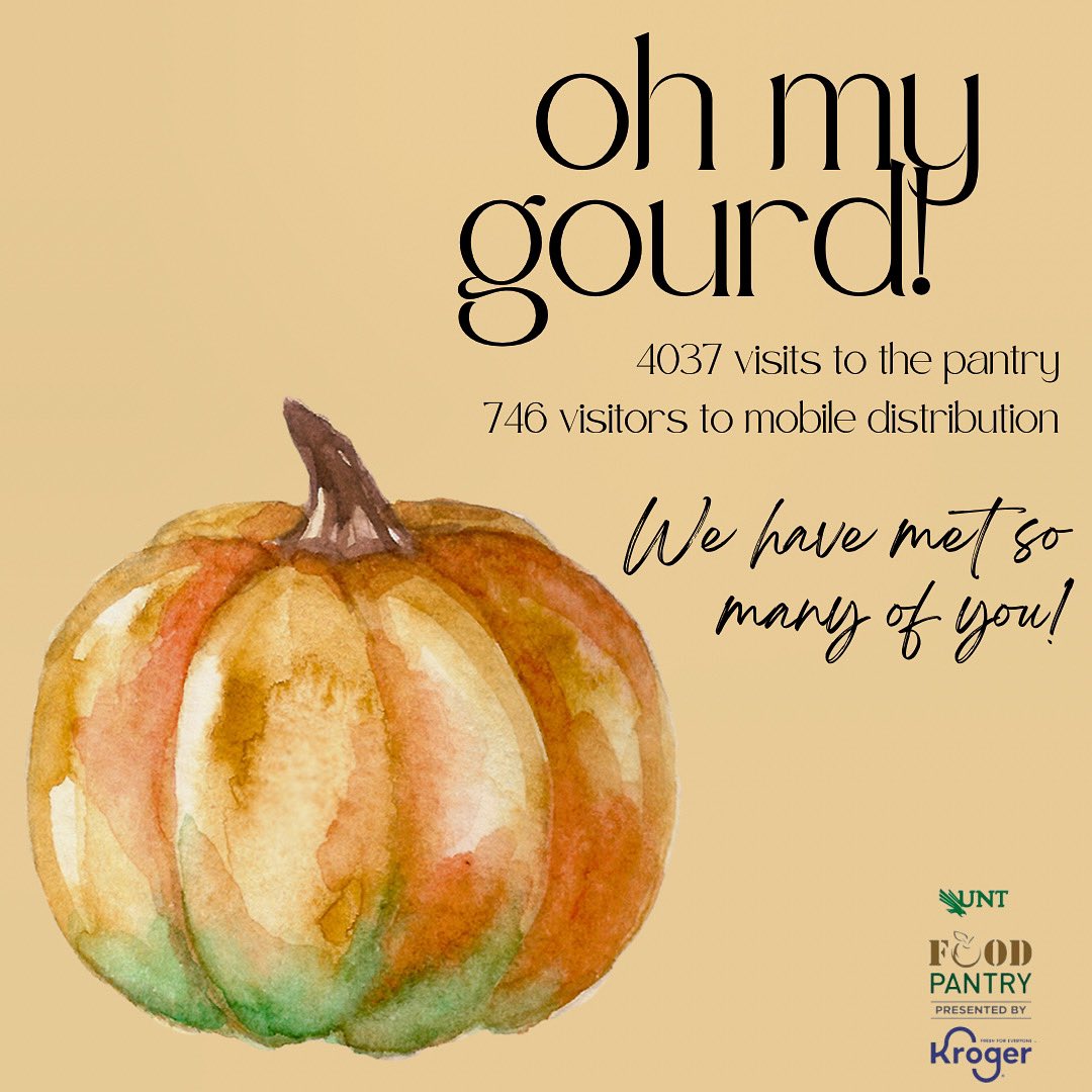 Oh my gourd! We have met so many of you eagles! The semester isn’t over yet but our numbers have increased so much! We have had 4037 visits to our on campus pantry, and served 746 of you with mobile distribution. That’s HUGE!