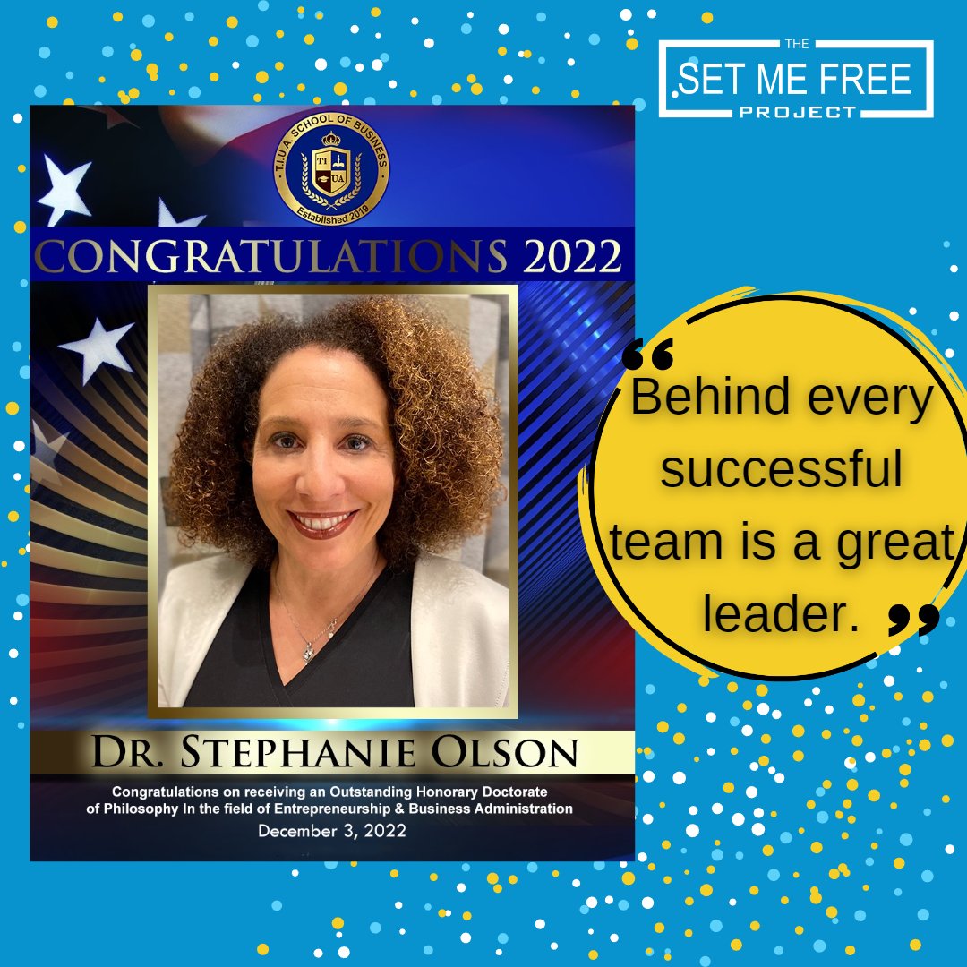 TheSMFProject's tweet image. Join us in congratulating our wonderful CEO, Stephanie Olson, for receiving an Outstanding Honorary Doctorate of Philosophy In the Field of Entrepreneurship &amp;amp; Business Administration award! We are lucky to have her as our leader. #setmefreeproject #award