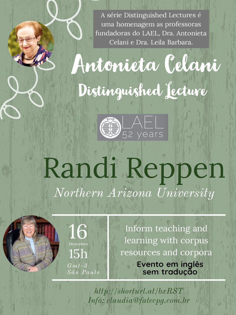 We are delighted to announce that Randi Reppen will be with us in December! This is part of Antonieta Celani Distinguished Lecture Series 
Title:  Inform teaching and learning with corpus resources and corpora

Register here: shorturl.at/bxRST