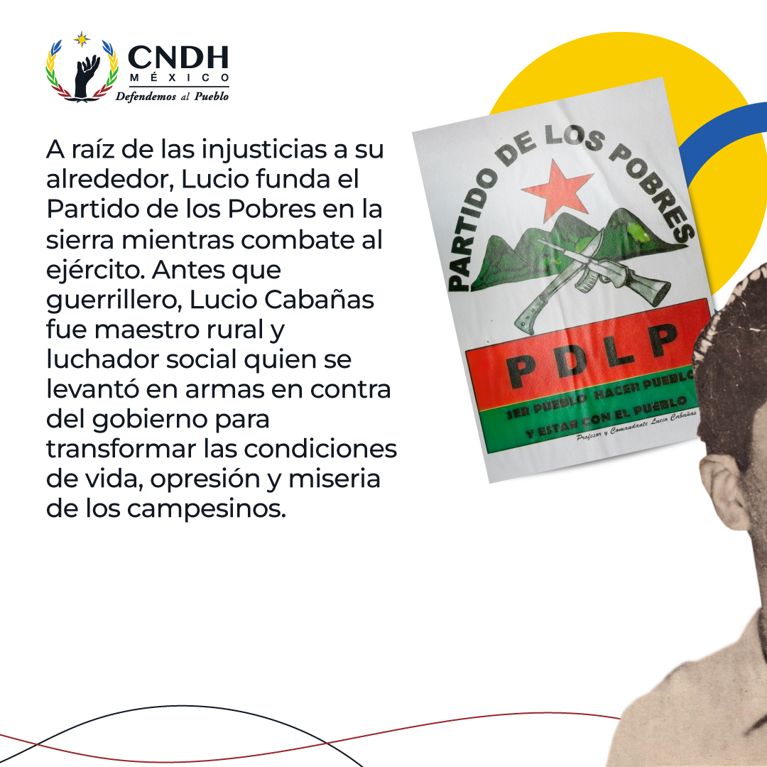 CNDH's tweet photo. Un día como de hoy de 1974 cayó en combate Lucio Cabañas Barrientos, en un enfrentamiento con el Ejército en #ElOcotal, #Guerrero. Hoy recordamos su lucha por los más vulnerados, que permanece vigente.

#DefendemosAlPueblo https://t.co/sQGu1BsVWP