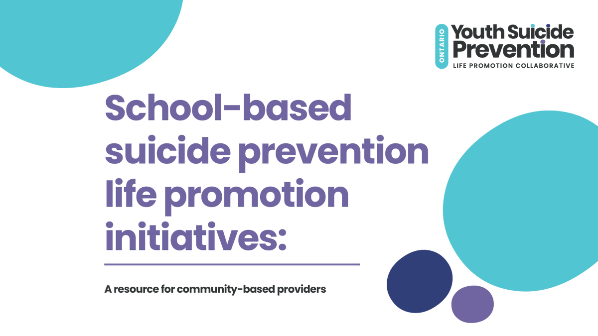 The Ontario Youth Suicide Prevention Life Promotion Collaborative has developed a new resource for community-based providers on school-based suicide prevention life promotion initiatives. Learn more at PreventingYouthSuicide.ca #ONsuicideprevention