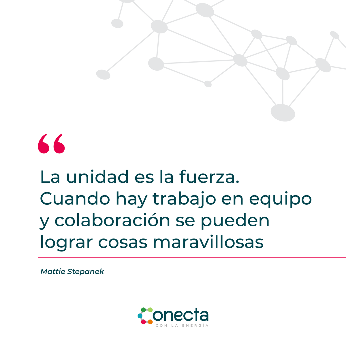 ConectaGtm's tweet photo. ��� #EnergiaQueConecta. “La unidad es la fuerza. Cuando hay trabajo en equipo y colaboración se pueden lograr cosas maravillosas” – Mattie Stepanek https://t.co/hNQBDziYgi