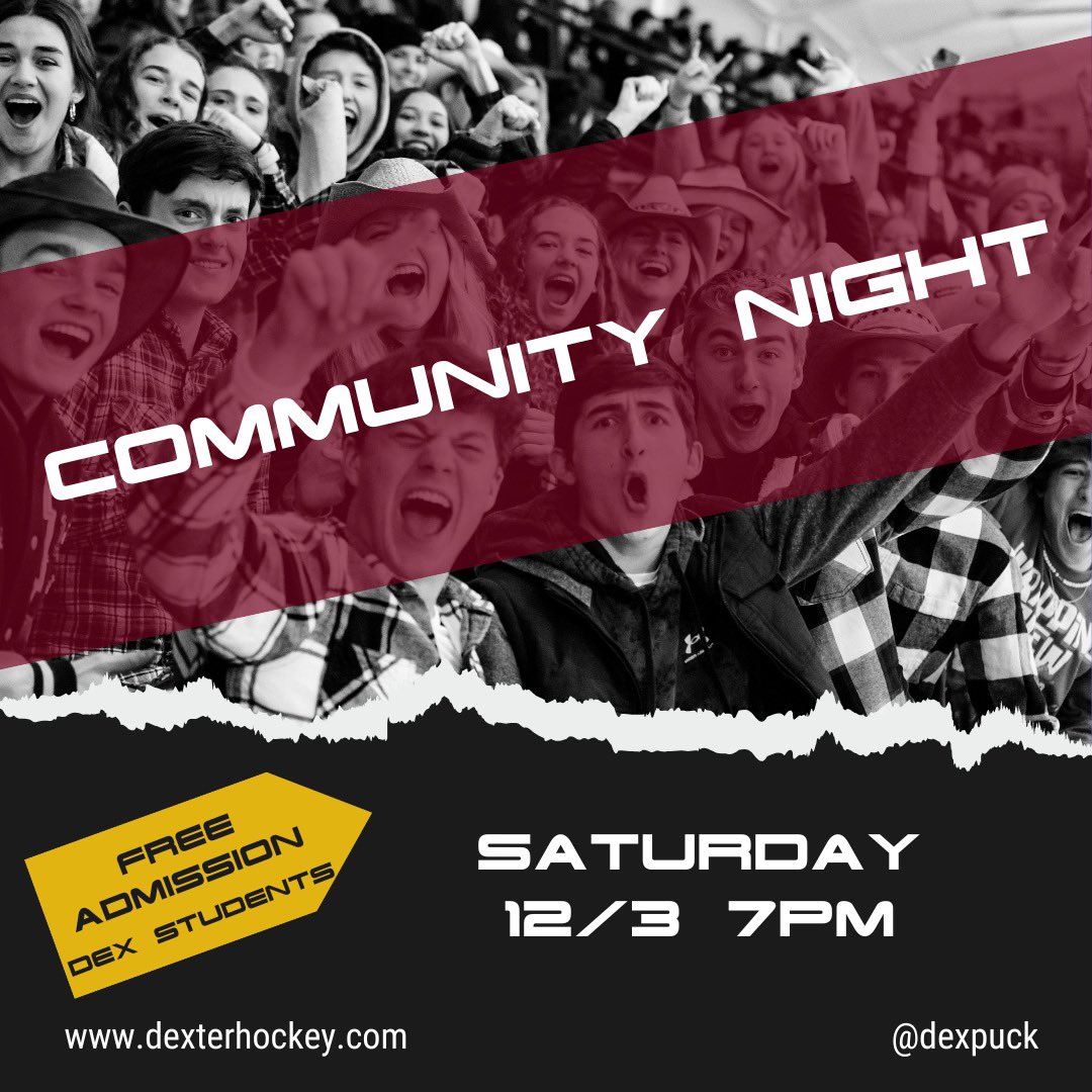 DexPuck home game Saturday, 12/3, 7pm!   It’s Community Night…All Dexter Students get in free, Games/Prizes - fun for all ages.