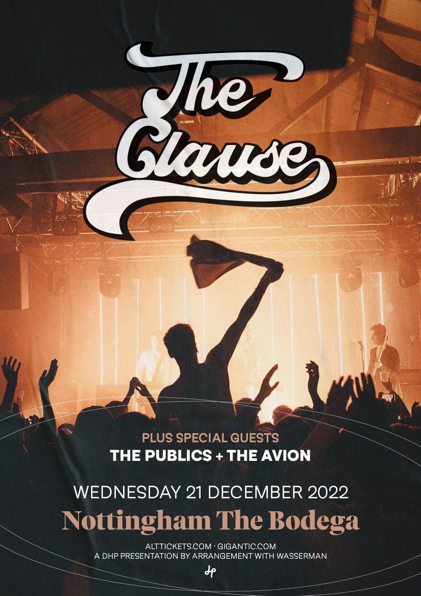 SUPPORT/ <a href="/thepublicsband/">The Publics</a> and <a href="/theavionband/">The Avion</a> have been added to <a href="/theclauseuk/">THE CLAUSE</a>'s show at <a href="/bodeganotts/">The Bodega</a> on 21st December 

Tickets here: bit.ly/3gZhXQH