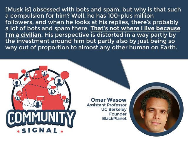 “[Elon Musk's] perspective is distorted in a way partly by the investment around him but partly also by just being so way out of proportion to almost any other human on Earth.” –<a href="/owasow/">Omar Wasow | @owasow@bsky.social</a>

▶️communitysignal.com/elon-musks-que…