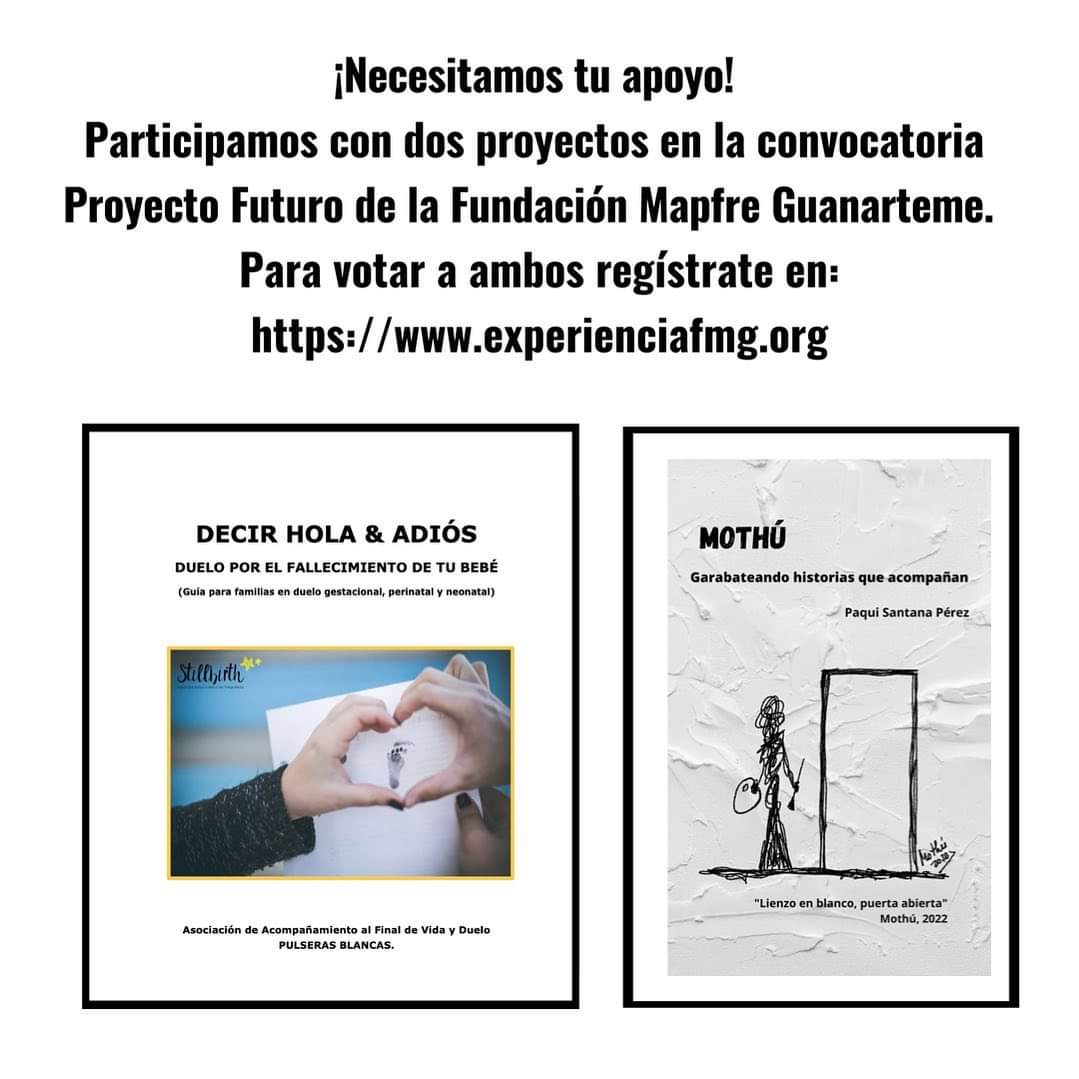 La Asociación Pulseras Blancas en la modalidad “Instituciones” y,  Paqui Santana  en la modalidad “Personas”, hemos presentado Proyectos a la “Convocatoria Proyecto Futuro” de la Fundación MAPFRE Guanarteme.Los proyectos:DECIR HOLA &amp; ADIOS y MOTHU
@Pulserasblancasgrupoduelogc