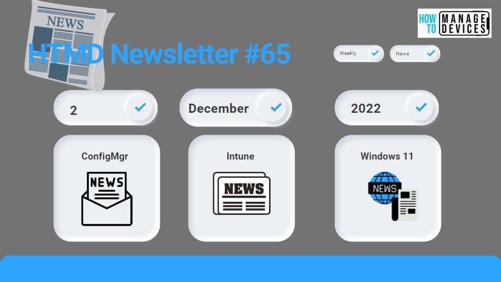 anoopmannur's tweet photo. [Weekly NewsLetter 📰] 🛡️65th Edition from 28th November to 2nd December 2022!
📰This is the list of posts that the HTMD Community published this week
📰SCCM, Intune -> Step by Step guides
https://t.co/nFkgmRKVYh https://t.co/d4EB6W73xQ