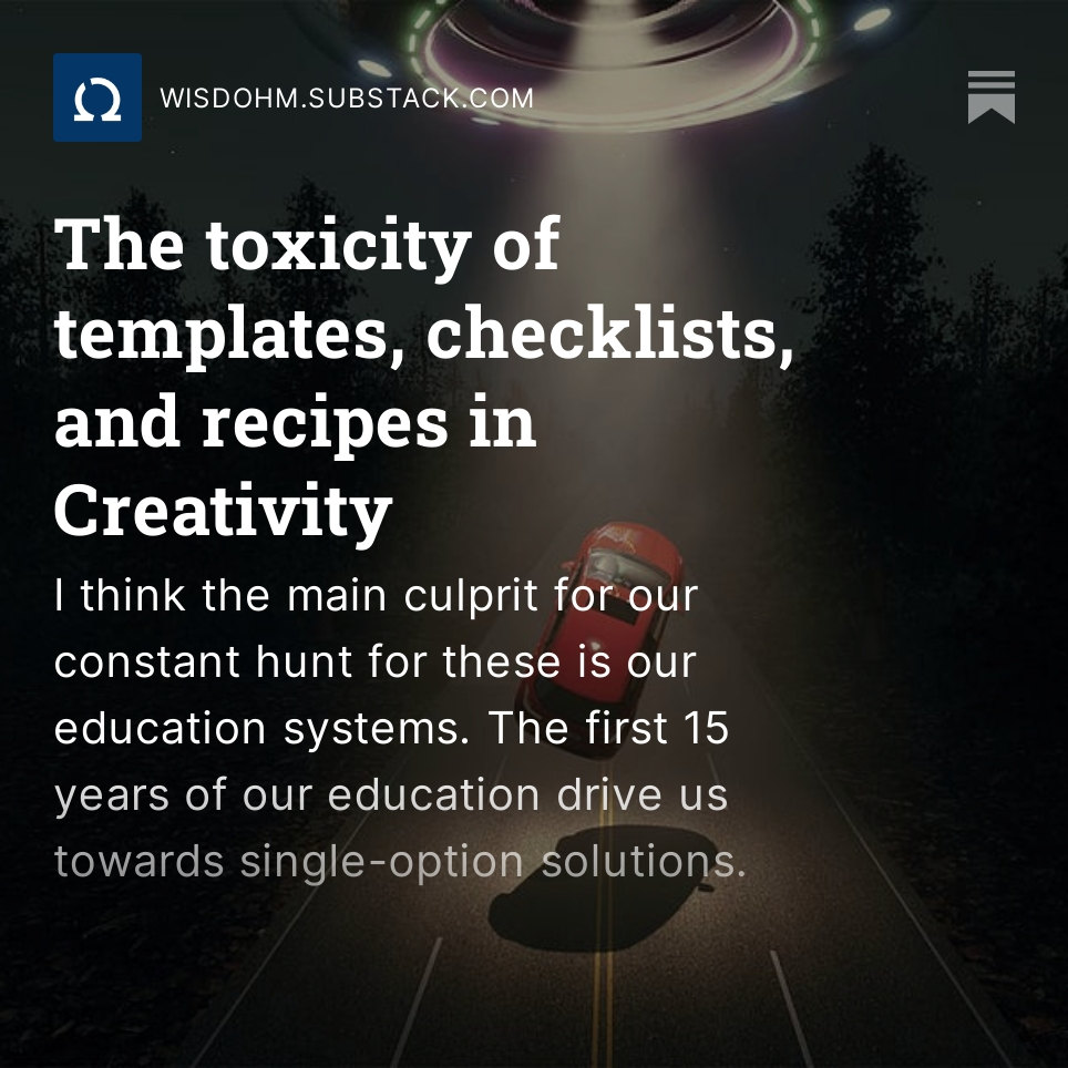 The toxicity of templates, checklists, and recipes in Creativity

wisdohm.substack.com/p/the-toxicity…
