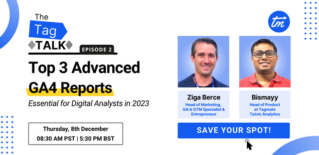 TagmateApp's tweet photo. Join the 2nd episode of "The Tag Talk" series.

In this episode, @ZigaBerce  and @Bismayy will discuss the top 3 advanced GA4 reports that every digital analyst should use in 2023.

Registration Link: https://t.co/njoKRk1YiK https://t.co/YsZpXRW6Kj