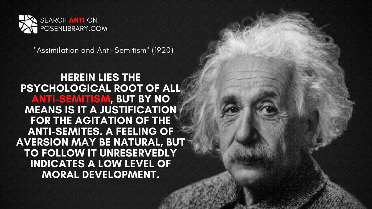 “A feeling of aversion may be natural, but to follow it unreservedly indicates a low level of moral development.”

Search “Anti” on bit.ly/PosenMain for Albert Einstein’s 1920 essay on the history and experiences of #antisemitism
#ThrowbackThursday
