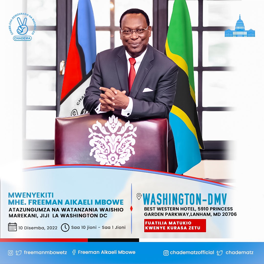 ChademaDigital's tweet photo. Mwenyekiti wa (CHADEMA) Taifa Mhe. @freemanmbowetz atazungumza na Watanzania waishio  Marekani Jiji la Washington DC. https://t.co/heoDlfDvz0