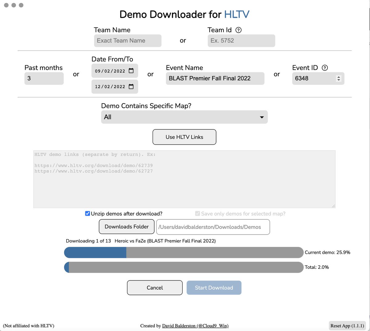 Cloud9_WIN's tweet image. Demo Downloader Update (1.2.0):

• Updated for new HLTV
• Unlocked Events - Download every demo from an event
* Unlocked Dates - download every demo from any time period
* Target specific teams
* Download thousands of demos with one click
* Still Free

c9win.com/demo-downloade…