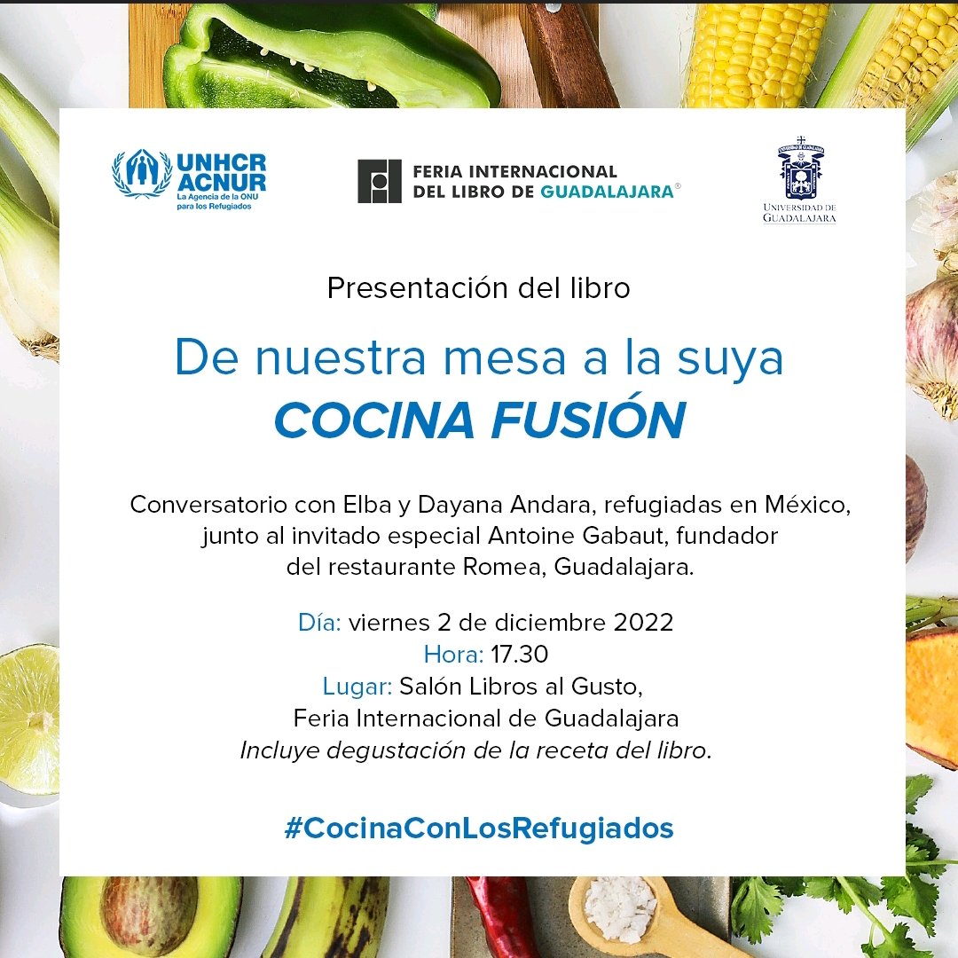 ALDO_FABRI's tweet photo. Les esperamos hoy en la @FILGuadalajara. A las 5:30 PM les contaremos lo "sabroso" que es la integración de personas refugiadas en nuestras ciudades, con degustación y todo!!! Se apuntan? @AcnurMexico @ACNURamericas @udg_oficial @CANAL44TV https://t.co/eITPAvM3PV