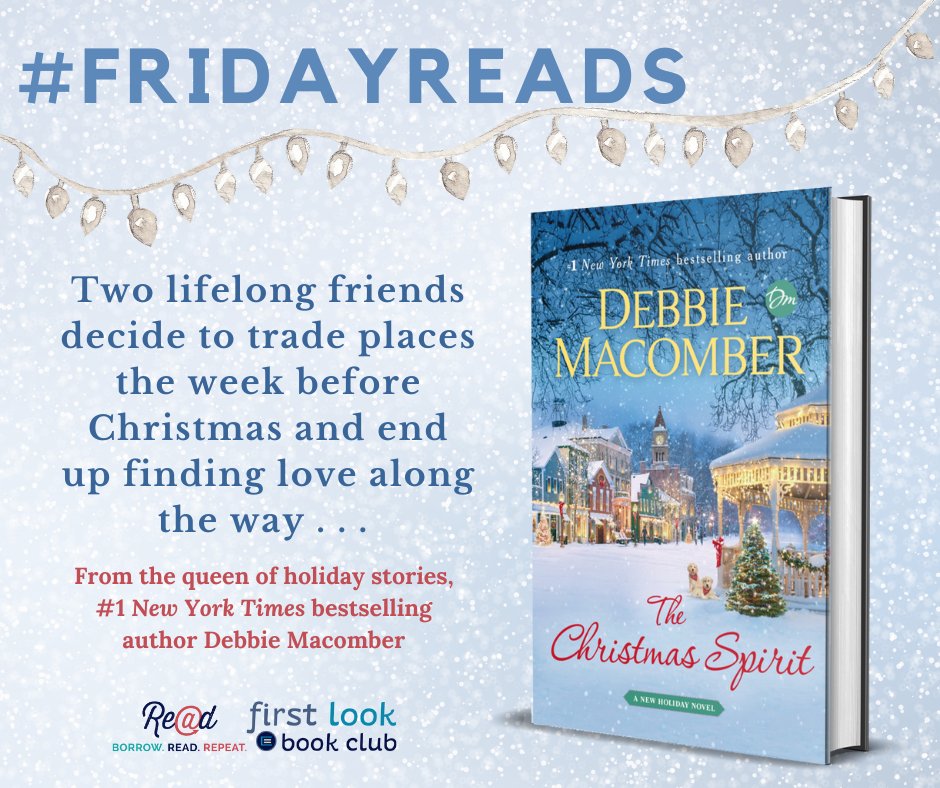 This week's #FridayReads pick is THE CHRISTMAS SPIRIT! Two lifelong friends trade places the week before Christmas &amp; end up finding love along the way in this delightful novel from NYT bestselling author <a href="/debbiemacomber/">Debbie Macomber</a>. 

Read w/ our First Look Book Club bit.ly/3H1aiMx