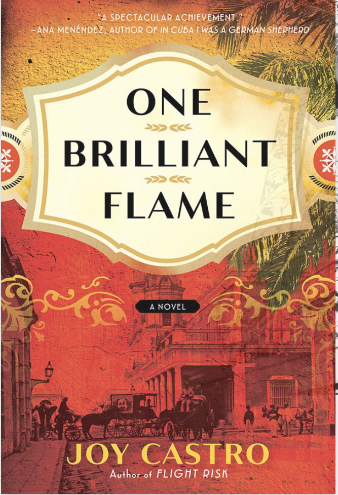 _JoyCastro's tweet image. In ‘One Brilliant Flame,’ forthcoming Jan. 3, the poets are revolutionary heroes—because they were in real life during Cuba’s anticolonial struggle against Spain.