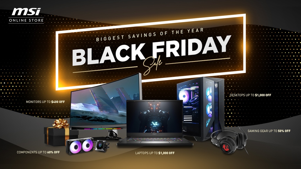 MSI Gaming USA on X: BLACK FRIDAY SALE has arrived!🚨This weekend, SAVE up  to $1,000 off on an awesome new Laptop, Desktop, PC Components, Gaming  Gear, and MORE at MSI Online Store!