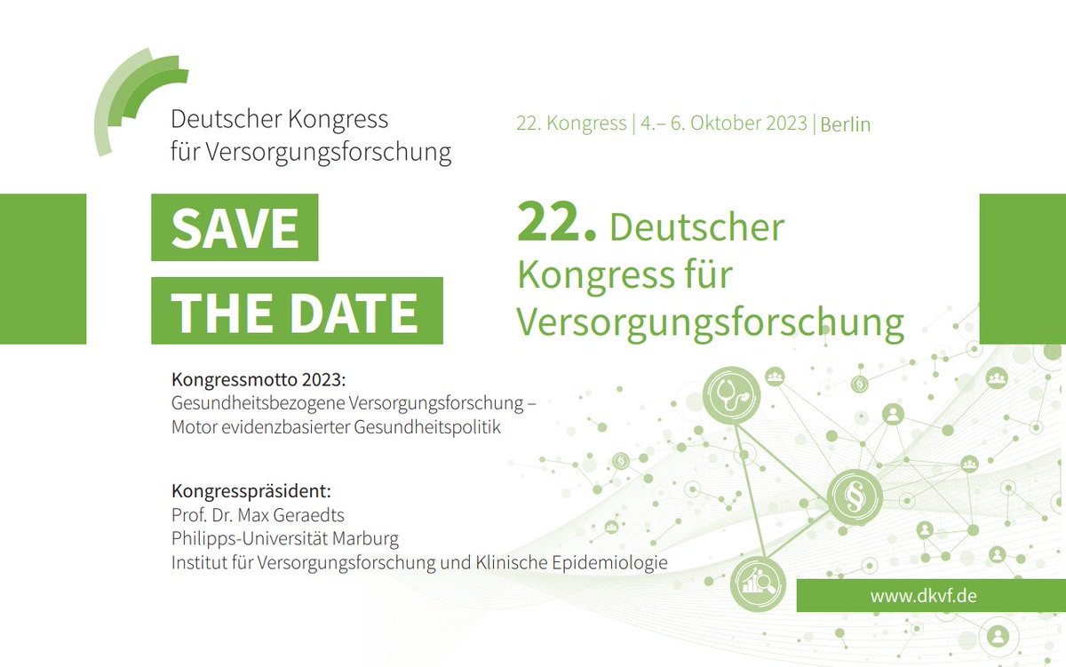 🆕Save The Date: Der 22. Deutsche Kongress für Versorgungsforschung findet vom 04. - 06. Oktober 2023 unter dem Motto „Gesundheitsbezogene Versorgungsforschung – Motor evidenzbasierter Gesundheitspolitik“ in Berlin statt🎉 #DKVF2023