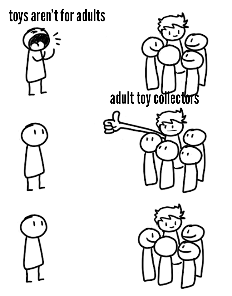 how toy collectors should respond when people with no joy try to shame us and our hobby