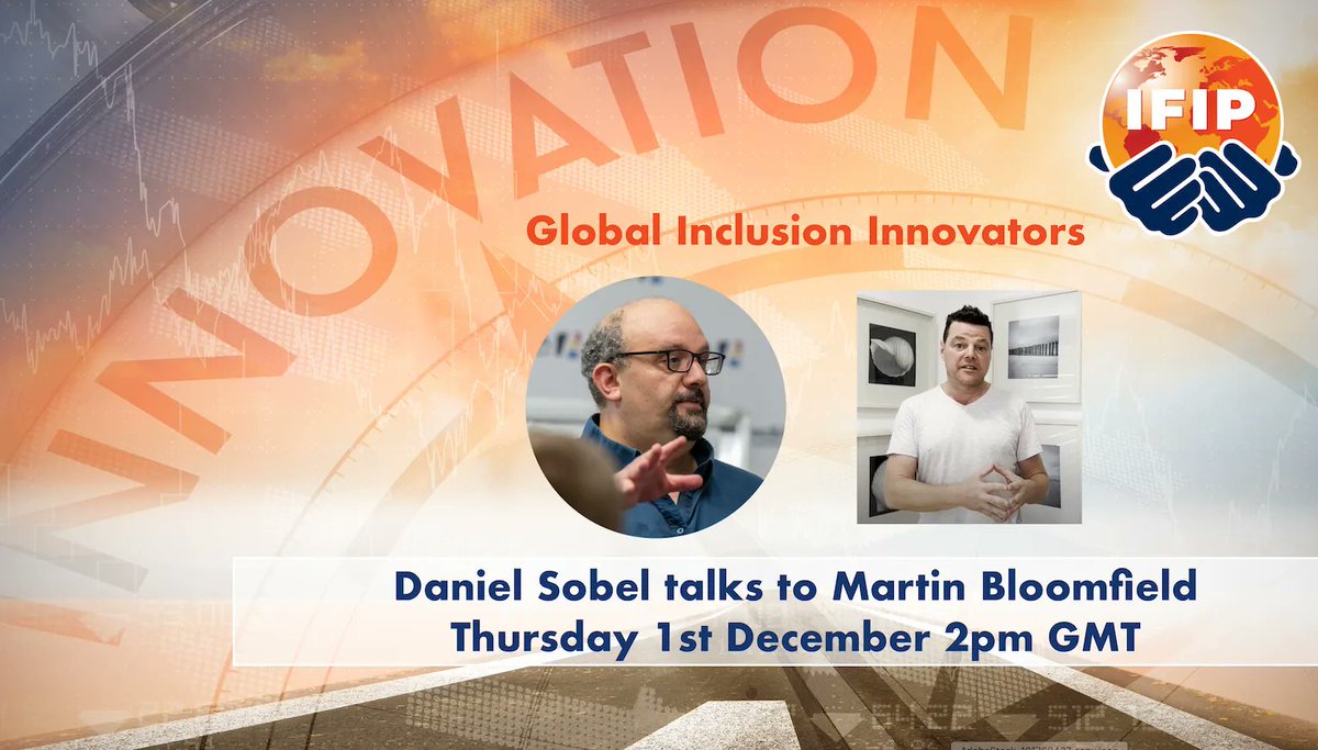 ‘Global Inclusion Innovators’: Daniel Sobel talks to Dr Martin Bloomfield
Register here: buff.ly/3GJSOnC
Thursday 1st December 2pm GMT