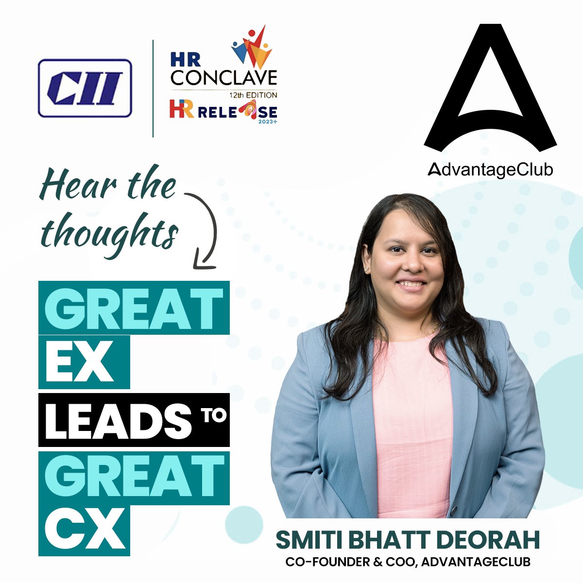 Our Co-founder & COO, Smiti Bhatt Deorah, will be sharing her insights on 'Great Ex leads to Great Cx' at HR Release - 12th CII HR Conclave 2022.

Meet us on November 29-30, 2022, at The Lalit, Mumbai.
@FollowCII
#CIIHRConclave22  #HRTechPartners