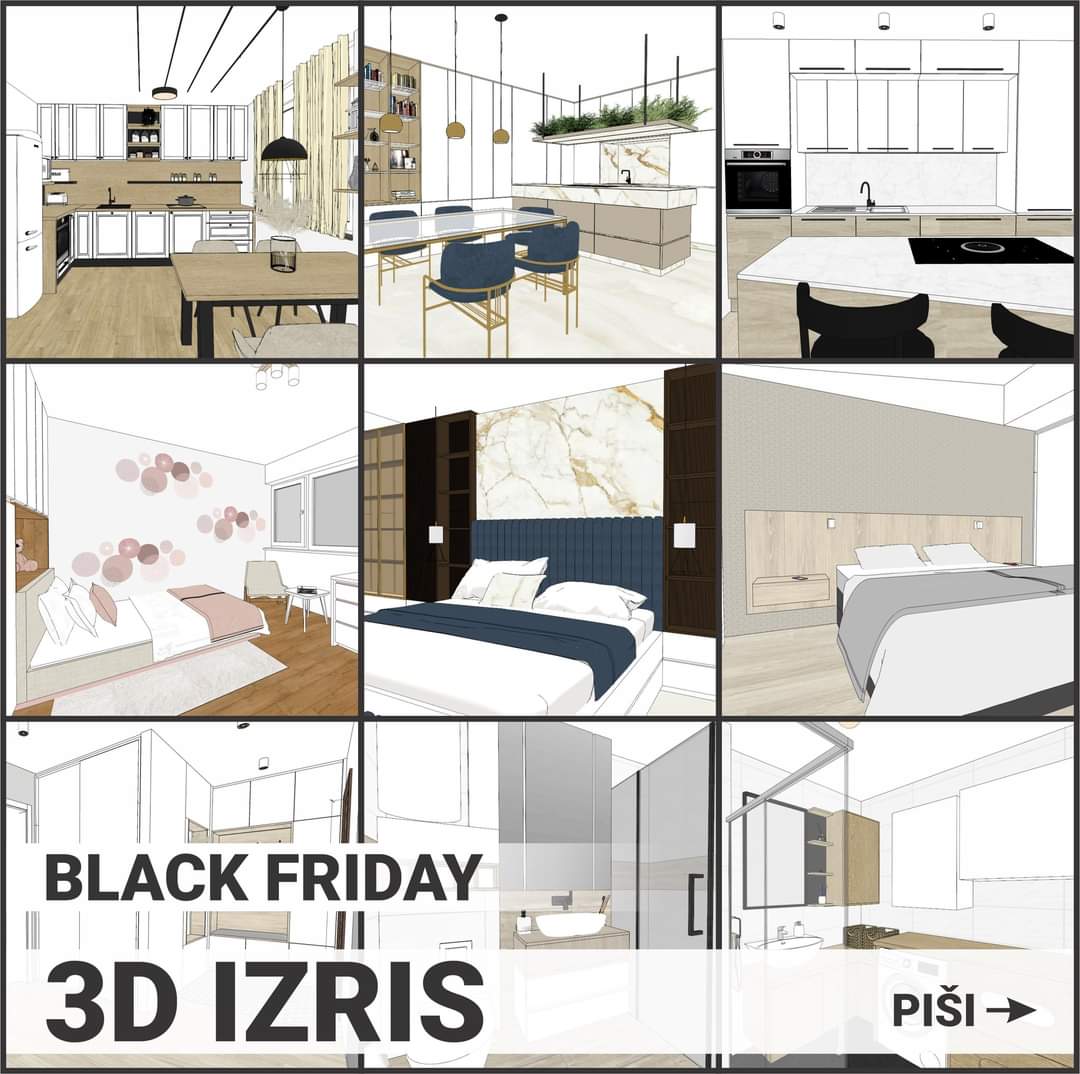BLACK FRIDAY AKCIJA🥳
PREDSOBA - 25 €
KUHINJA + JEDILNICA - 80 €
DNEVNA SOBA + JEDILNICA - 60 €
BIVALNI PROSTOR - 120 €
SPALNICA - 45 €
OTROŠKA SOBA - 55 €
KOPALNICA - 50€
DOMAČA PISARNA - 30€
#3dizris #BlackFriday #interier
