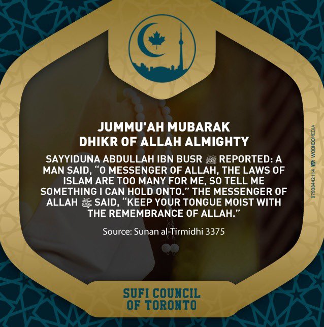 SufiCouncilTO's tweet photo. A Blessed #JummahMubarak To Everyone! May Our Tongues Be Moist With The #Dhikr Of #Allah Almighty And #Salawat Of #Prophet_Muhammad_๏ทบ
Ameen Ya Raab
#suficounciloftoronto #suficouncilto #HadithOfTheDay #Hadith #Islamic_knowledge https://t.co/03afeJHuqn