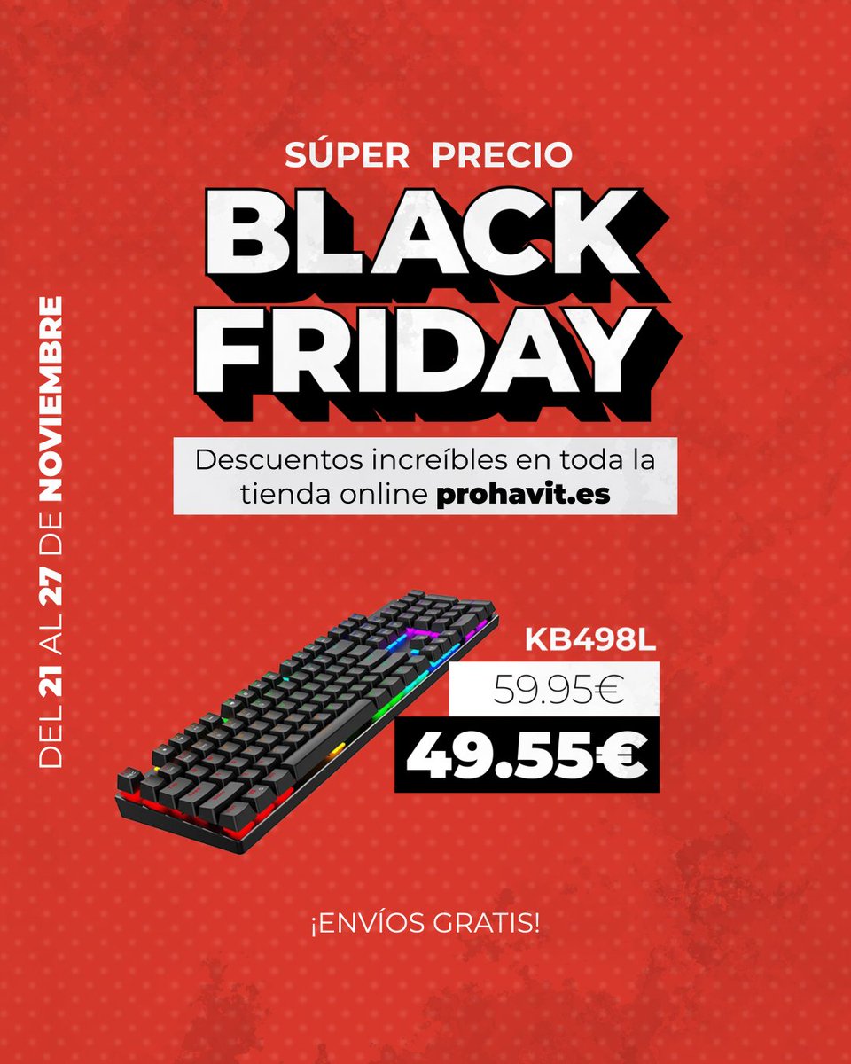 Havit_Spain's tweet photo. ⚫️𝐁𝐋𝐀𝐂𝐊 𝐅𝐑𝐈𝐃𝐀𝐘⚫️

😎 Súper precios en toda la tienda del 21 al 27 de noviembre de 2022.

➡️https://t.co/Z2jfKnRrtb

📦 ENVÍO GRATIS.
#Havit #BlackFriday #BlackFridayWeek #Gaming #TecladoGarming https://t.co/lmnRp7Fvn2