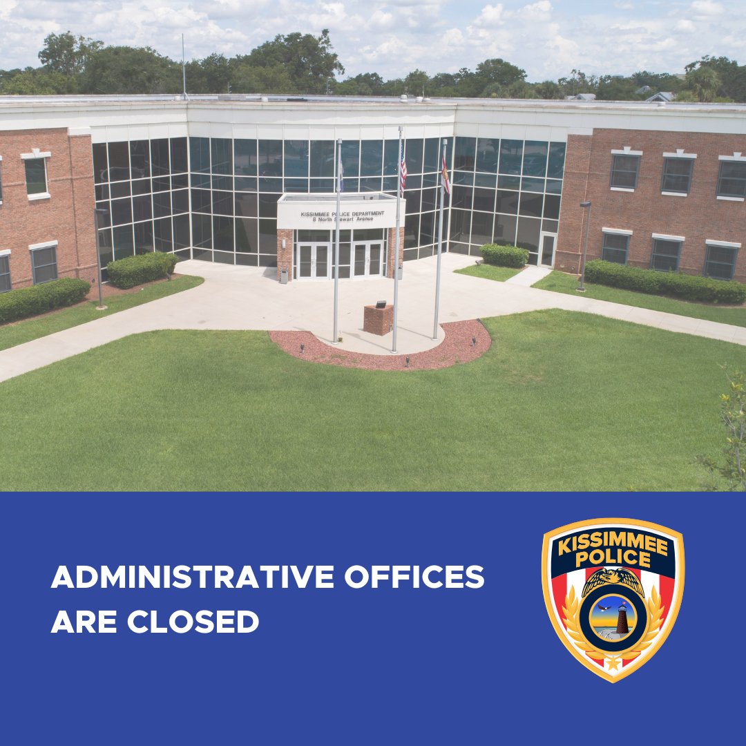 Kissimmee Police on Twitter: "REMINDER: The administrative offices of