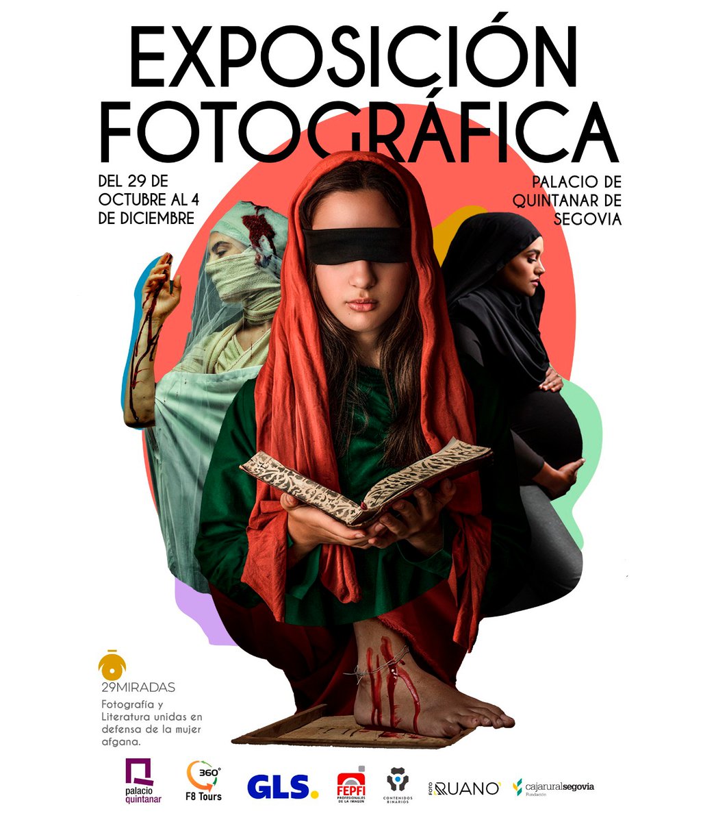 GLS_Spain's tweet photo. Colaboramos con la exposición fotográfica de @29miradas, que remueve conciencias mostrando la situación de las mujeres afganas.
📍Palacio Quintanar de Segovia.
📷 Fotografías:
Eli Joya
Rebeca Alonso
B. Osambela/C. Forcada
#GLSResponsibility #ODS5 #DiaContralaViolenciadeGenero https://t.co/4sZdMWnU1F