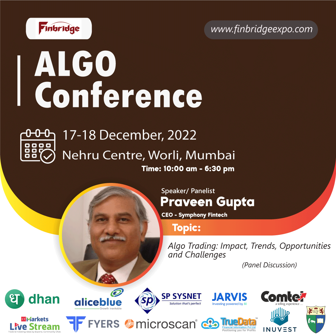 FinbridgeExpo's tweet image. Attend the #AlgoConference 2022 (#Mumbai) to hear from Praveen Gupta, (CEO - Symphony Fintech). He is scheduled to take part in a panel discussion that will focus on on various aspects of #AlgoTrading.
finbridgeexpo.com

#finbridge 2022 #StockMarketindia 
(@symphonyfintech)