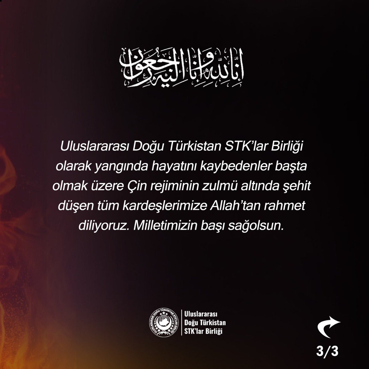HOghuzkhan's tweet photo. Uluslararası Doğu Türkistan STK’lar Birliği olarak yangında hayatını kaybedenler başta olmak üzere Çin rejiminin zulmü altında şehit düşen tüm kardeşlerimize Allah'tan rahmet diliyoruz. Milletimizin başı sağolsun. #UrumçiYanıyor https://t.co/On2KVKcdhn