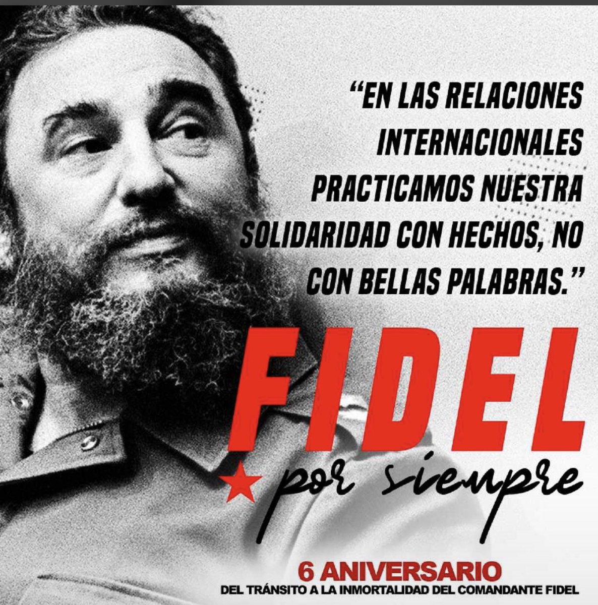 Conmemoración del tránsito a la inmortalidad de un heroico hombre que luchó y resistió por la soberanía y dignidad de su nación, un gran ejemplo a seguir. VIVA FIDEL Y EL PUEBLO HEROICO DE CUBA