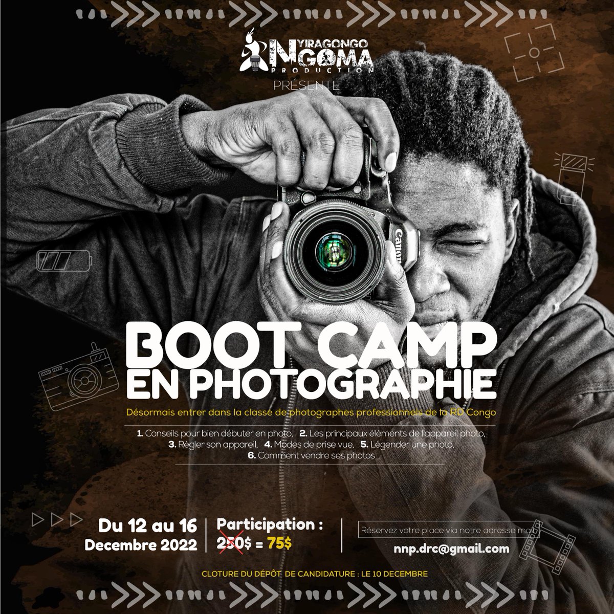 Vous êtes Passionné de Photographie, voici une opportunité  que vous devez ABSOLUMENT saisir! 

NNP DRC organise une formation professionnelle  en Photographie du 12 Décembre au 16 Décembre 2022

Les Places sont très limitées
réservez votre place
E-mail: nnp.drc@gmail.com
