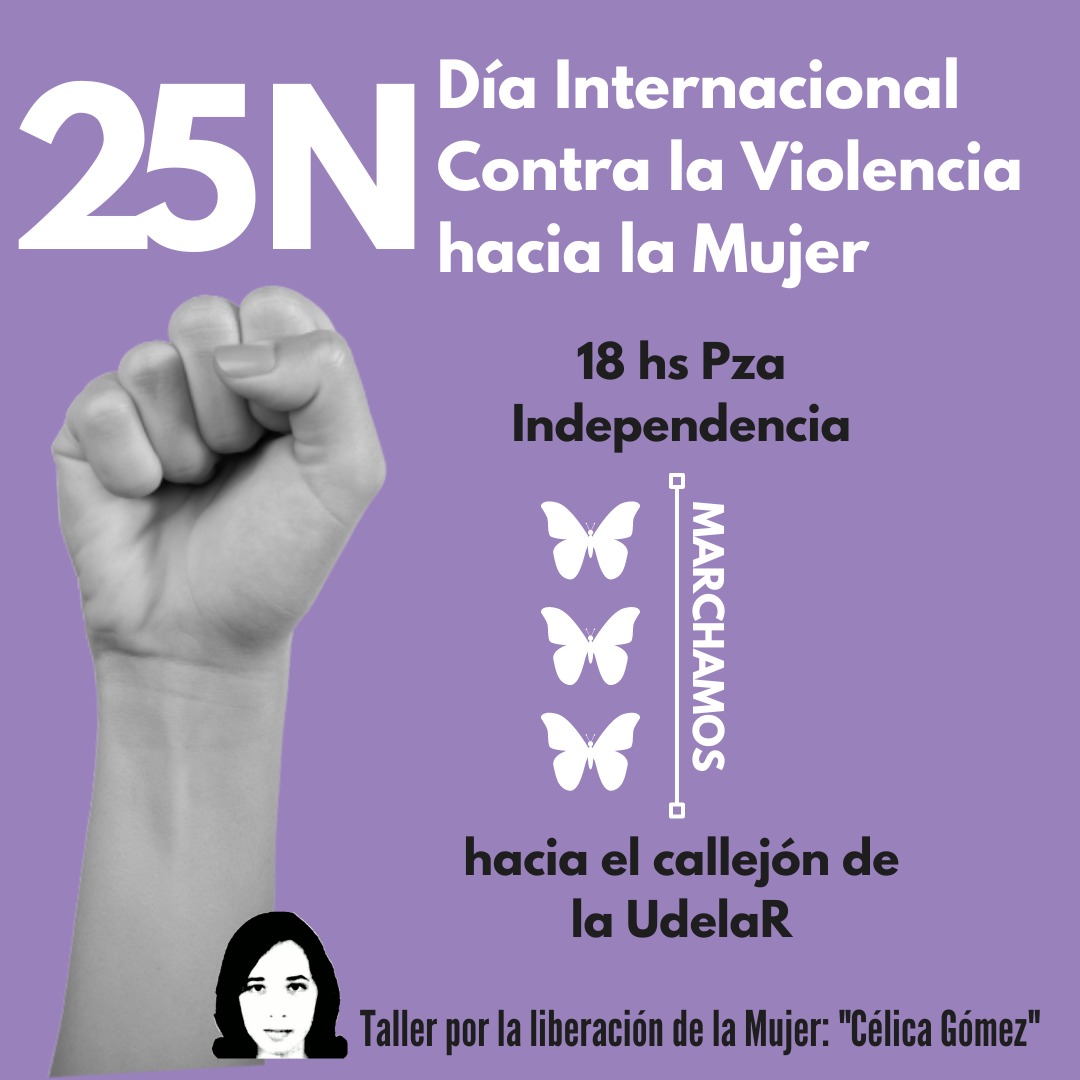 🦋 25N Día Internacional contra la Violencia hacia las Mujeres 

▪️ Implementar la Emergencia en Violencia YA

Marchamos desde Plaza Independencia hacia el callejón UdelaR
 
#25Nov #Uruguay #EmergenciaNacionalPorViolenciaMachista