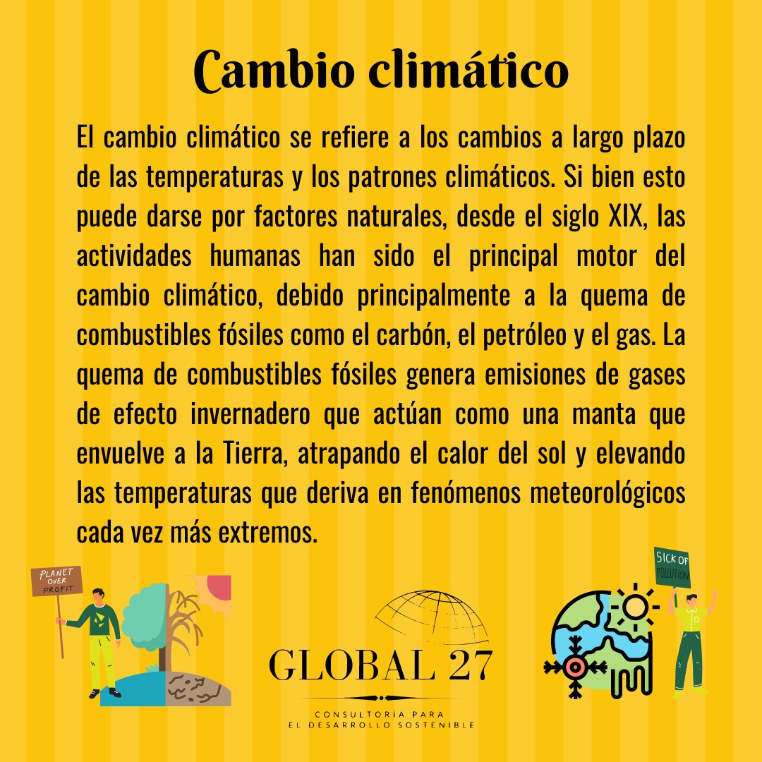 global27mx's tweet photo. Hoy es #viernes de #ABC de la #sostenibilidad y nos toca la letra C de #cambioclimatico #BeGlobal #SomosGlobal #climate #globalwarming https://t.co/aQlUSxFXSP