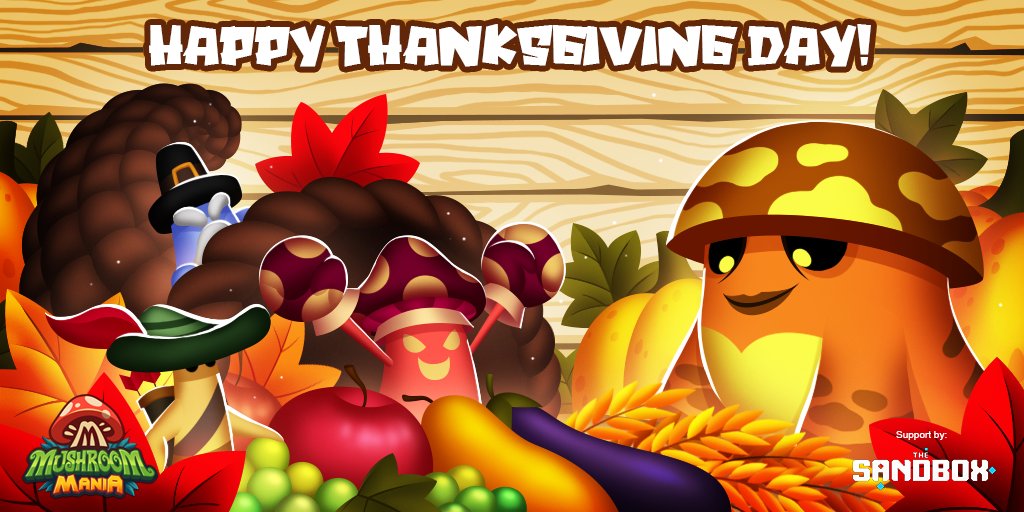 Happy Thanksgiving! 🦃 

Sending across a cornucopia of warm wishes and bounties to the <a href="/TheSandboxGame/">The Sandbox</a> community on this wonderful holiday. What are you grateful for? 🧡

#MushroomManiaTSB #SandboxGame #TSB #GameMaker #GameMakerFund