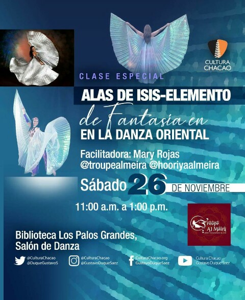 ✨Clase Especial Alas de Isis-Elemento de Fantasía en la Danza Oriental
 
📆Sábado #26nov de 2022
🕒 11:00 a.m. a 1:00 p.m. 
📍Biblioteca Los Palos Grandes, Salón de Danza.
➡️ ➡️ Información e Inscripciones: 
capacitacion.culturachacao@gmail.com
A partir de los 12 años.