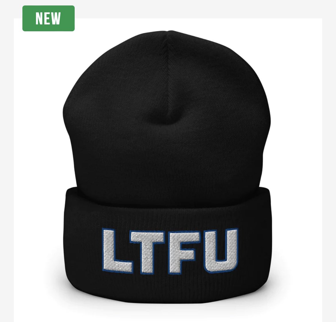ALL NEW LTFU MERCH 20% OFF! BLACK FRIDAY WEEKEND SALE! 

Here's the NEW Beanie, just in time for the cold weather!

BUY: bit.ly/LTFUBeanie