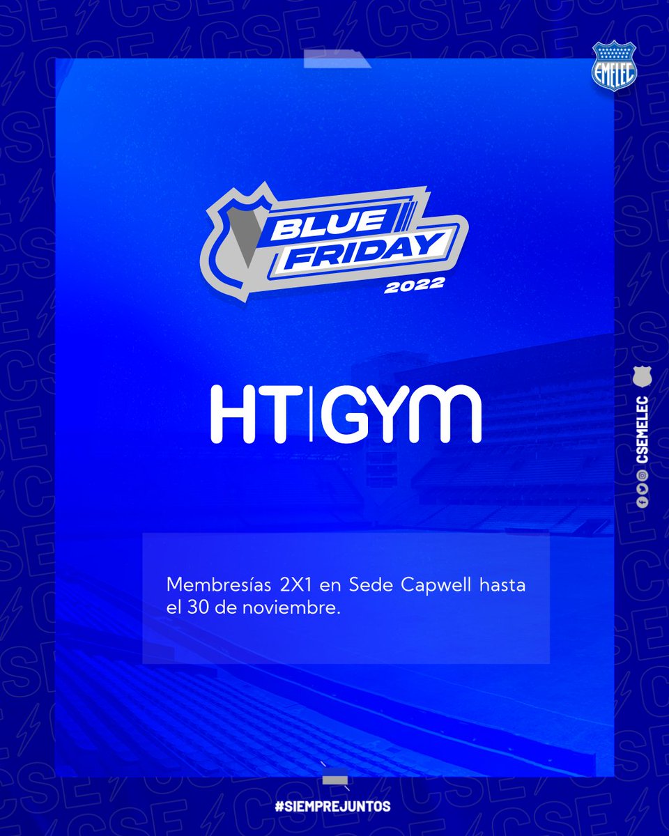 CSEmelec's tweet photo. Aprovecha la promocion del 2x1 de #HTGYM del Estadio George Capwell 💪🏼
¡Te esperamos! 🎆
#BlueFriday ⚡ https://t.co/ZSmOQQNOz9