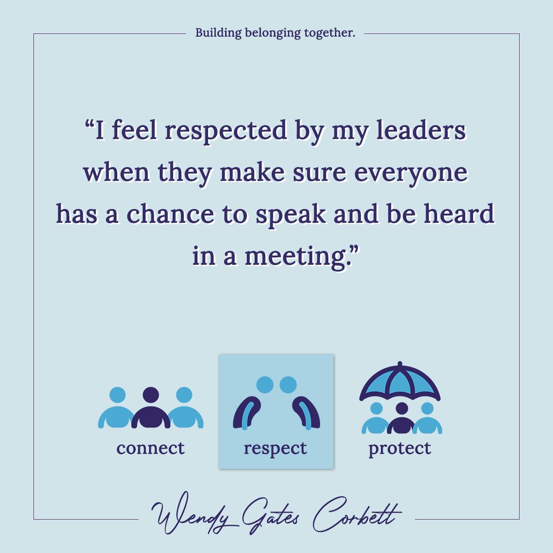 Belonging can have a powerful impact on the way that employees show up. Here are two ways to show others that they belong:

- Ask questions to understand the other person's perspective and experience

- In meetings, ensure the person speaking is not interrupted by others
