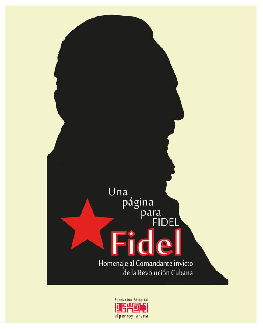 NicolasMaduro's tweet photo. "Una página para Fidel", este libro nos muestra su gran lucha activa por la liberación de los pueblos oprimidos de América Latina y el mundo. Por siempre, honor y gloria a nuestro gigante Fidel. Descarguen el libro ==> https://t.co/lnB8PEFToe https://t.co/0J3vv0Oz1a