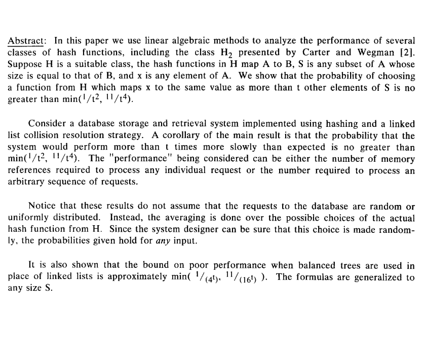 LGcommaI's tweet image. #MarkowskyAnalysis-2
&quot;Abstract
In this paper we use linear algebraic methods to analyze the performance of several classes of #HashFunctions, including the class $ H_2$ presented by Carter and Wegman.
Suppose $ H$ is a suitable class, the hash functions in $ H$ map $ A$ to $ B$
&amp;gt;