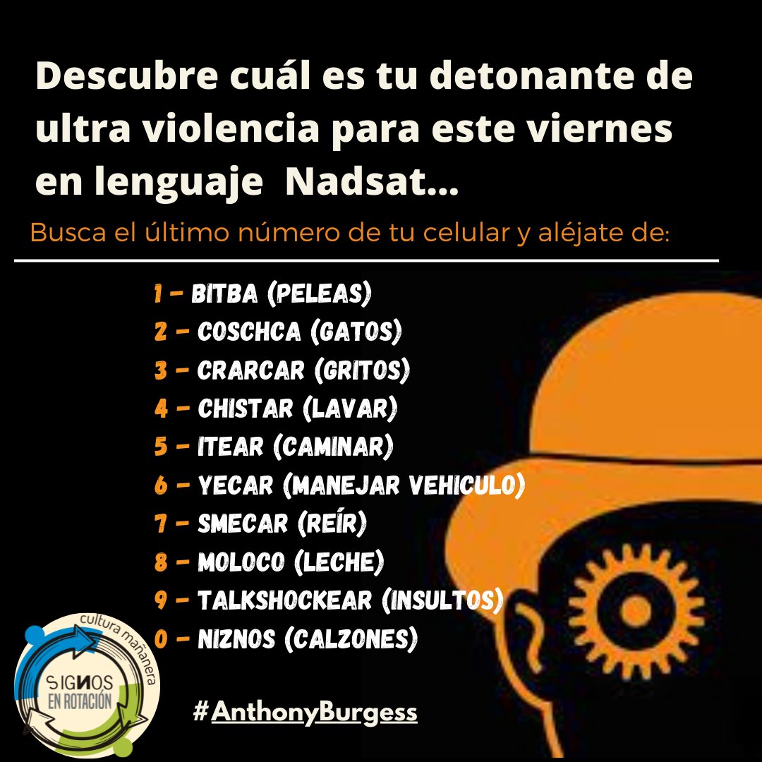 UniRadio997FM's tweet photo. Bienvenidos a los @signos997 hoy recordamos a #AnthonyBurgess autor de #NaranjaMecánica, busquen su número y encuentren su palabra en #Nadsat lenguaje que creo este autor. Disfruten de la #CulturaMañanera con @loresonrie y @heberquijano
#UniRadioVaConmigo
#SomosUAEMéx💚💛 https://t.co/TNJqQ0SMtc